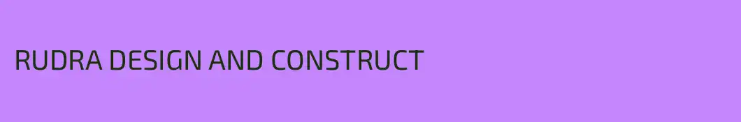 RUDRA DESIGN AND CONSTRUCT